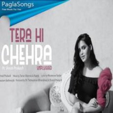 Tera Hi Chehra (Unplugged) Mp3 Tera Hi Chehra (Unplugged) Mp3