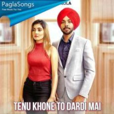 Tenu Khone To Dardi Mai Mp3 Tenu Khone To Dardi Mai Mp3